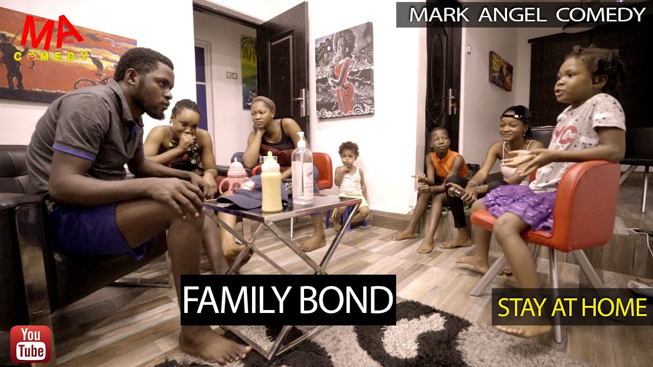 Family Bond (Mark Angel Comedy) (Episode 254)