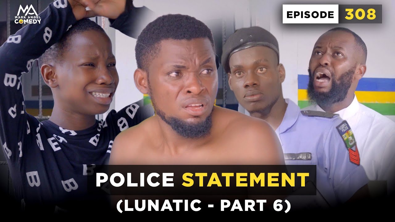 Police Statement – Episode 308 ( MarkAngelComedy)
