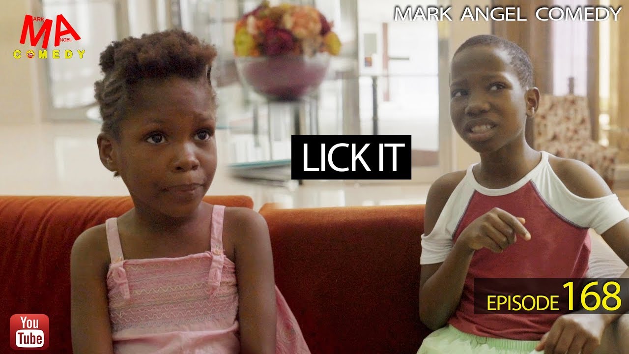 LICK IT (Mark Angel Comedy) (Episode 168)